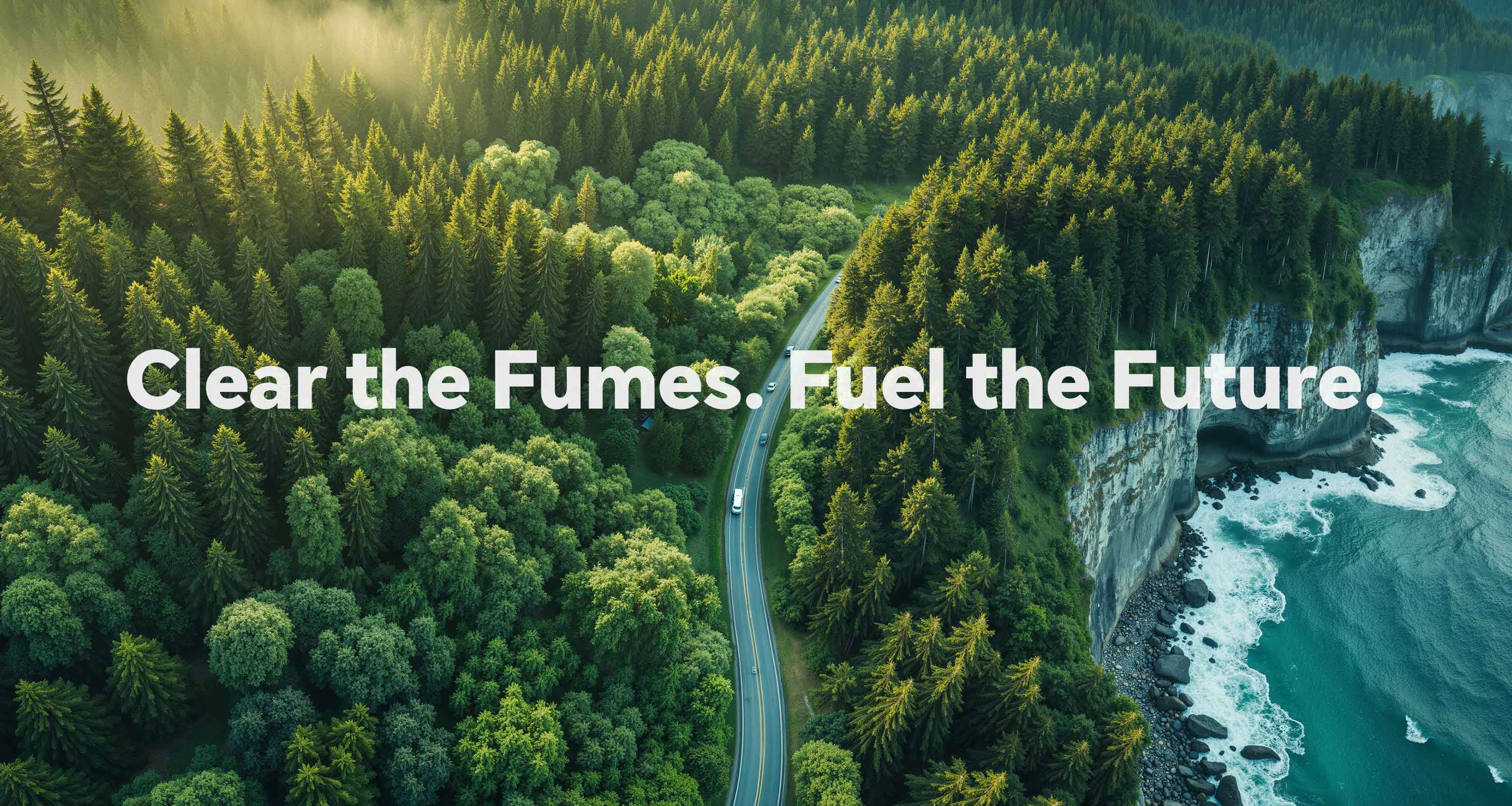 FumeClear's environmental philosophy: Clear the Air, Fuel the Future.