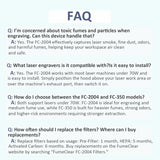 FUMECLEAR FC-2004 Laser Fume Extractor FAQ - Captures toxic fumes, smoke, dust and odors for safe laser engraving